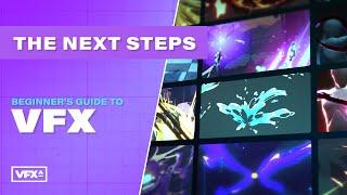 Next Steps | Beginner's Guide to VFX