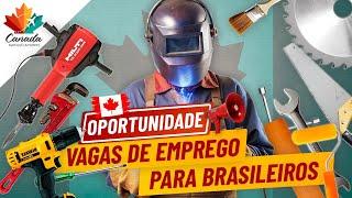 OPORTUNIDADE DE EMPREGO NO CANADÁ: MISSÃO DE RECRUTAMENTO NO BRASIL EM 2024