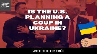 Is the U.S Planning to Coup the Ukraine?