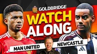 MANCHESTER UNITED vs NEWCASTLE Live With MARK GOLDBRIDGE!