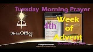 DivineOffice| Lauds 4thTuesday of Advent December 24, 2024