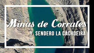 Minas de Corrales y sendero La Cachoeira - programa Contacto