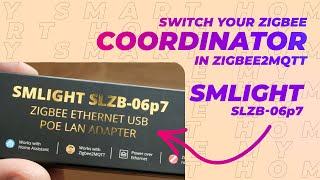 Switch Zigbee coordinator in Zigbee2MQTT without re-pairing devices (SMLight SLZB-06p7)