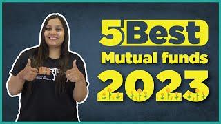 Best Mutual Fund for 2023 | Top 5 SIP Mutual Funds 2023