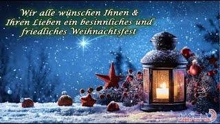 Wir alle wünschen Ihnen und Ihren Lieben ein friedliches und besinnliches Weihnachtsfest