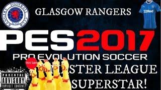 PES 2017 RANGERS MASTER LEAGUE!! Superstar RAGE!! Useless C**ks!! (#3)