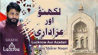 Lucknow Aur Azadari | Maulana Sharar Naqvi | Jashn Alambardar-e-Husaini 2024 | Dargah Hazrat Abbas