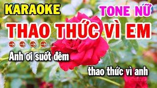 Karaoke Thao Thức Vì Em Tone Nữ Nhạc Sống Trữ Tình Hay | Kho Nhạc Karaoke