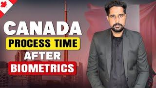 Canada visa processing time after biometrics| Canada Visitor Visa updates 2024 |Canada Tourist Visa