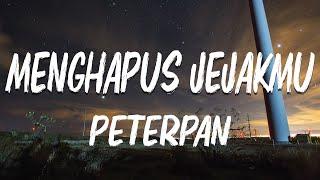 Peterpan - Menghapus Jejakmu (Official Lyric Video)