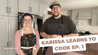 Karissa Learns To Cook Episode 1: Knives