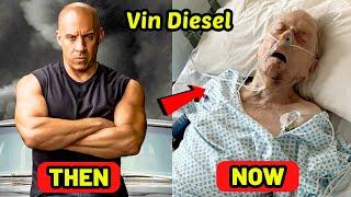 Fast and Furious Cast Then and Now | Shocking Updates on Vin Diesel’s Health 2024