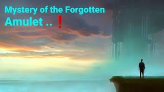 "Enchanted Echoes: The Unraveled Mystery of the Forgotten Amulet" - A tale by chatgpt.