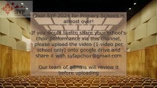 [SYF 2024] CALLING FOR PRIMARY SCHOOL CHOIRS