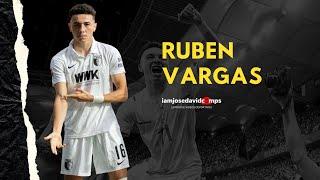 Ruben Vargas - Goals, Skills & Assists - The Best of Ruben Vargas