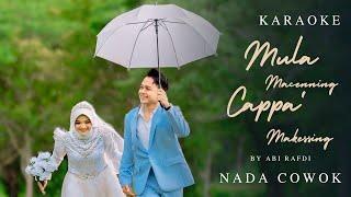 NADA COWOK - KARAOKE || MULA MACENNING CAPPA MAKESSING