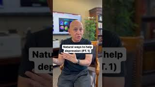 Natural Ways To Help Depression | Dr. Daniel Amen