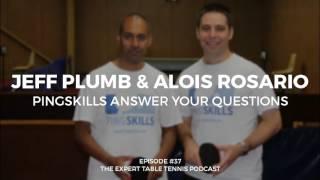 Jeff Plumb & Alois Rosario: Pingskills Answer Your Questions (ETT #37)