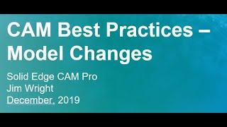 CAM Best Practices - Model Change