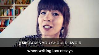 3 Mistakes You Should Avoid When Writing Law Essays