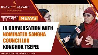 In Conversation with Nominated Sangha Councillor Konchok Tsepel