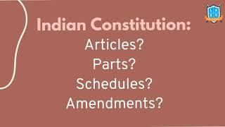 Indian Constitution: Parts, Articles, Schedules, Amendments |Mana La Excellence| IAS Coaching in Hyd