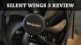 Episode 36 - Be Quiet! Silent Wings 3 Review