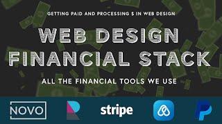 WEB DESIGN FINANCIAL STACK | All The Financial Tools We Use (Invoices, Subscriptions, Accounting...)