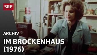 Das Brockenhaus (1976) | Gerümpel- und Schatzkammer | Nachhaltig Leben | SRF Archiv