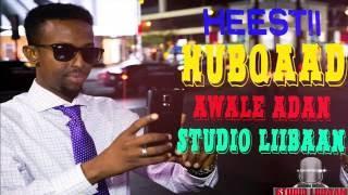 AWALE ADAN 2016 HUBQAAD OFFICIAL VIDEO (DIRECTED BY STUDIO LIIBAAN)