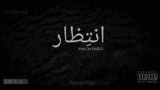Intezaar - Rayan Irfan - prod. by pablo(Official Audio)