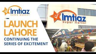 Behold Imtiaz's Brand New Branch in Lahore!