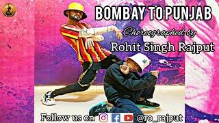 Bombay to Punjab |Deep Jandu ft.Divine | Dance cover ft. Steve | Choreographed by Rohit Singh Rajput