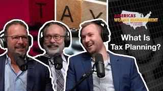 What Is Tax Planning? - America's Wealth Management Show