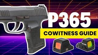 Sig P365 Red Dot Guide: Which Holosun Optics Co-Witness Best?