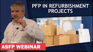 ASFP Webinar - PFP In Refurbishment Projects | Webinar