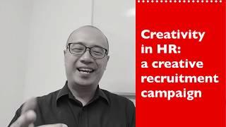 Creativity in HR - a creative recruitment campaign