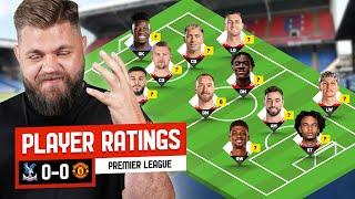 Martinez DISAPPOINTS?! De Ligt = WARRIOR! PLAYER RATINGS Crystal Palace 0-0 Man United