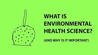 What is Environmental Health Science, and why should you care? | Andrew Maynard