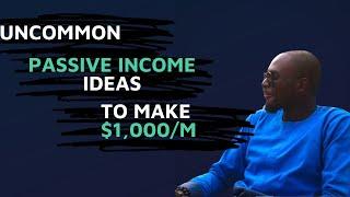 8 uncommon passive income ideas to make $1,000/m+ (2020)