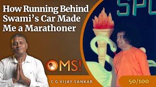 Running Miles for Swami's Smiles | C G Vijay Sankar | OMS Episode - 50/100