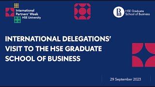 International delegations' visit to the HSE Graduate School of Business 29.09.2023