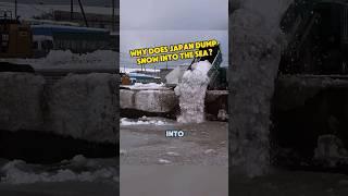 Why does Japan dump snow into the sea? #knowledge #automobile #popular #facts #mechanical #world