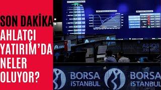 Ahlatçı Yatırım'da Neler Oluyor? Ahlatçı Yatırım Sermaye Arttırımı Nasıl Olacak?