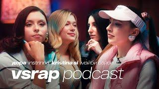 Дора, INSTRINNA, Kristina Si, Мэйби Бэйби - VSRAP Podcast