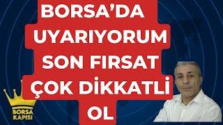 BORSADA SON FIRSAT HERŞEYE GEBE