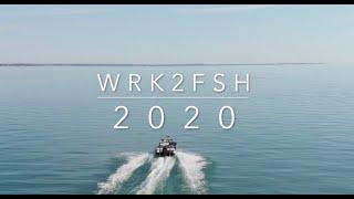 WRK2FSH 2020 Recap