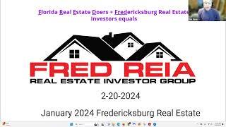 FredREIA Presentation 2 20 24 JANUARY 2024 Fredericksburg Real Estate Numbers