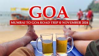 GOA November 2024 I Mumbai to Goa Road Trip I Latest update I  English subtitle