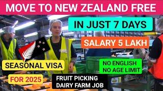 NEW ZEALAND  FREE SEASONAL VISA 2025 | VISA IN JUST 7 DAYS | NO AGE LIMIT